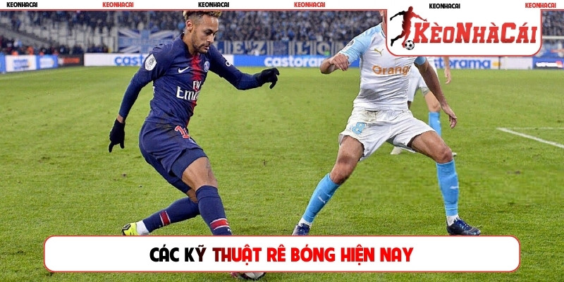 Các kỹ thuật rê bóng hiện nay
